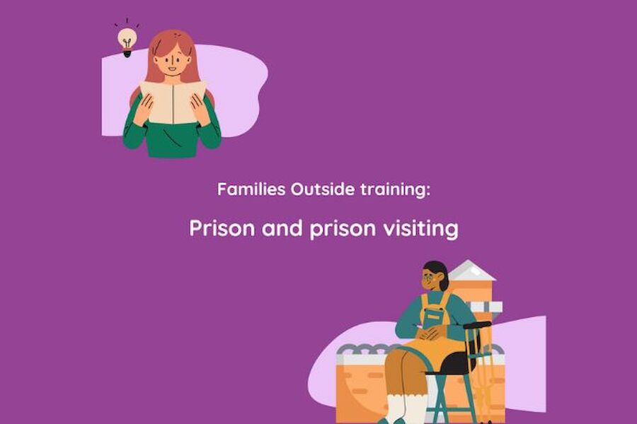 Families Outside Training - Prison and prison visiting (June)