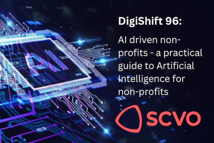 DigiShift 96: AI driven non-profits - a practical guide to Artificial Intelligence for non-profits